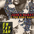 Janka & The Bubu Gang Nabay - En Yay Sah Vinyl Standard Single LP