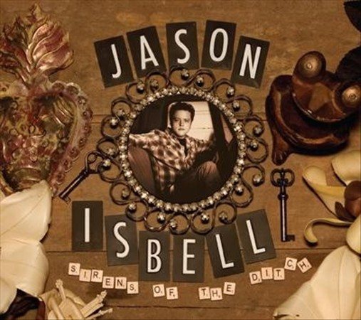 Jason Isbell - Sirens Of The Ditch Vinyl LP