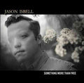 Jason Isbell - Something More Than Free (180 Gram Vinyl, Deluxe Edition, Digital Download Card) (2 Lp's) Vinyl