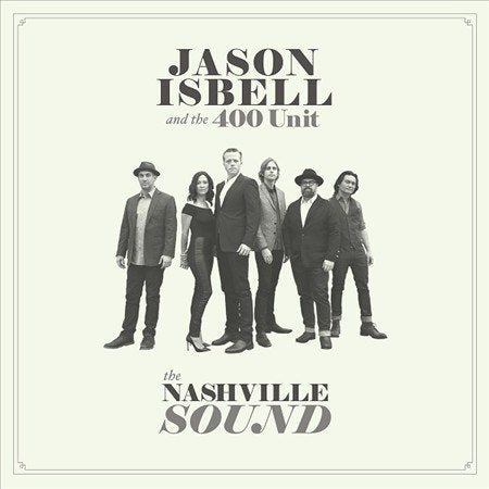 Jason Isbell & The 400 Unit - NASHVILLE SOUND Vinyl