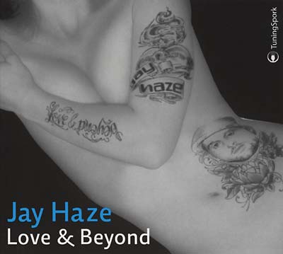 Jay Haze - Love & Beyond CD CD