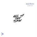 JEAN DUPUY - All Of The Time Vinyl LP
