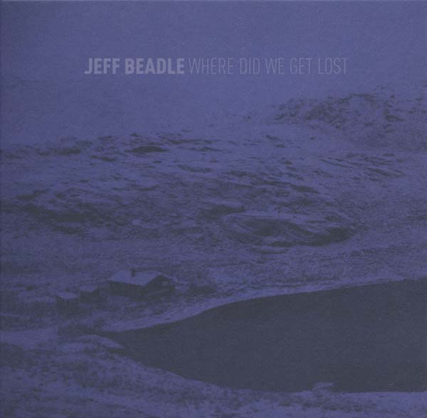JEFF BEADLE - Where Did We Get Lost CD CD