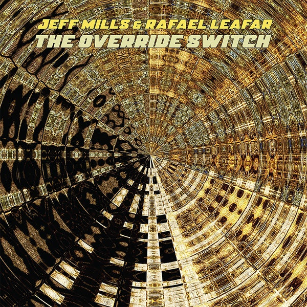 JEFF MILLS AND RAFAEL LEAFAR - The Override Switch Vinyl 2LP