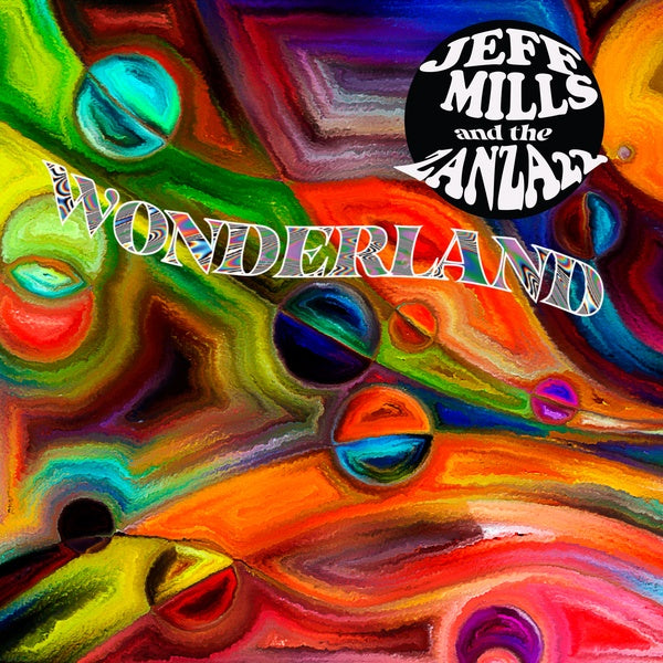 JEFF MILLS & THE ZANZA 22 - Wonderland CD CD