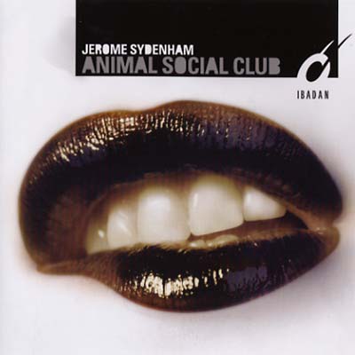 JEROME SYDENHAM - Animal Social Club CD