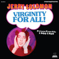 Jerry Solomon - Virginity For All! Private Press 45s 1966-1969 Vinyl 2LP