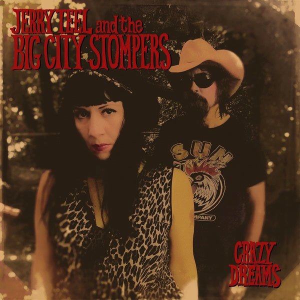 JERRY TEEL AND THE BIG CITY STOMPERS - Crazy Dreams Vinyl LP