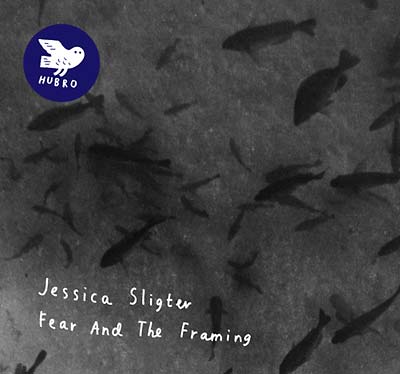 JESSICA SLIGTER - Fear and the Framing CD CD