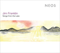 JIM FRANKLIN - Songs from the Lake CD CD