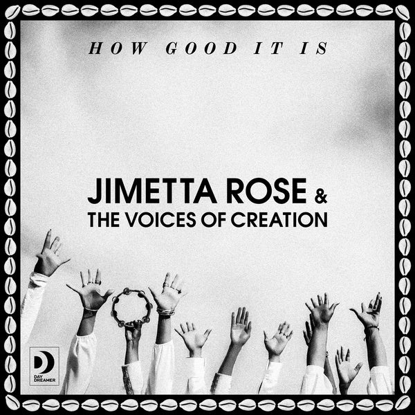 JIMETTA ROSE & THE VOICES OF CREATION - How Good It Is Vinyl LP