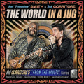 Jimi "Primetime" & Bob Corritore Smith - The World In A Jug CD CD