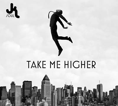 JK SOUL - Take Me Higher CD
