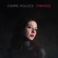 Joanne Pollock - Stranger Vinyl LP