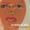 JOE MCPHEE PO MUSIC - The Loneliest Woman CD CD