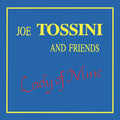 JOE TOSSINI AND FRIENDS - Lady of Mine CD CD