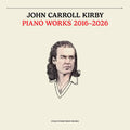 John Carroll Kirby - Piano Works 2016-2026 Vinyl