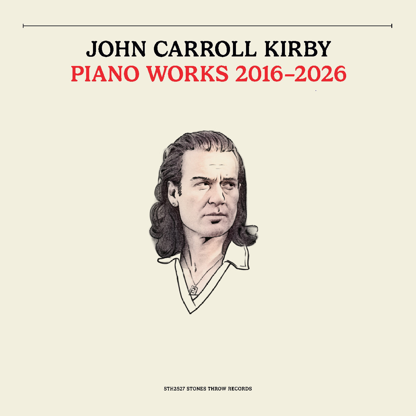 John Carroll Kirby - Piano Works 2016-2026 Vinyl