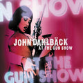 JOHN DAHLBÄCK - At The Gun Show CD CD