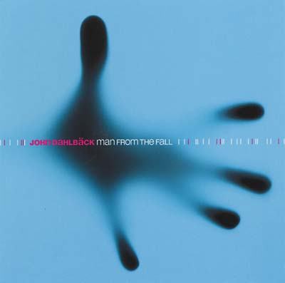 JOHN DAHLBÄCK - Man From the Fall CD CD