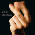 JOHN DUNCAN - Klaar Vinyl LP