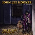 JOHN LEE HOOKER & FRIENDS - The House of Blues CD CD