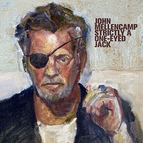 John Mellencamp - Strictly A One-Eyed Jack [LP] Vinyl
