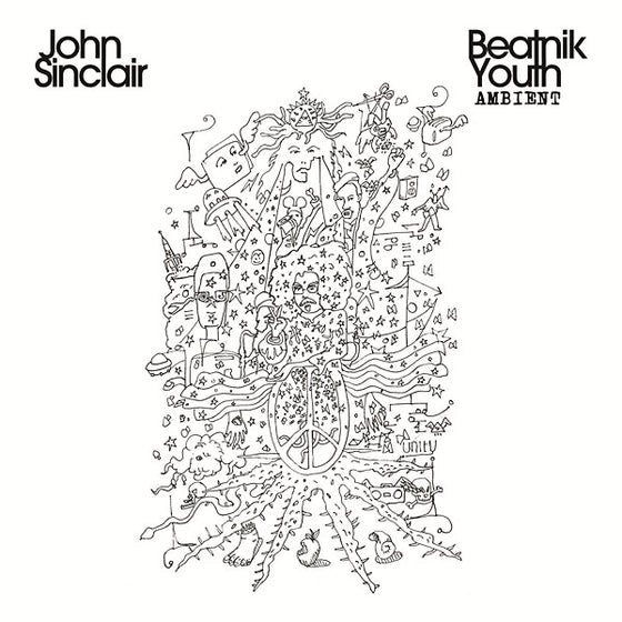 JOHN SINCLAIR - Beatnik Youth Ambient Vinyl LP