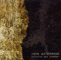 JOHN WATERMANN - Calcutta Gas Chamber CD CD