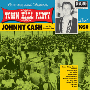 Johnny Cash - Johnny Cash Live At Town Hall Party 1959! Vinyl LP