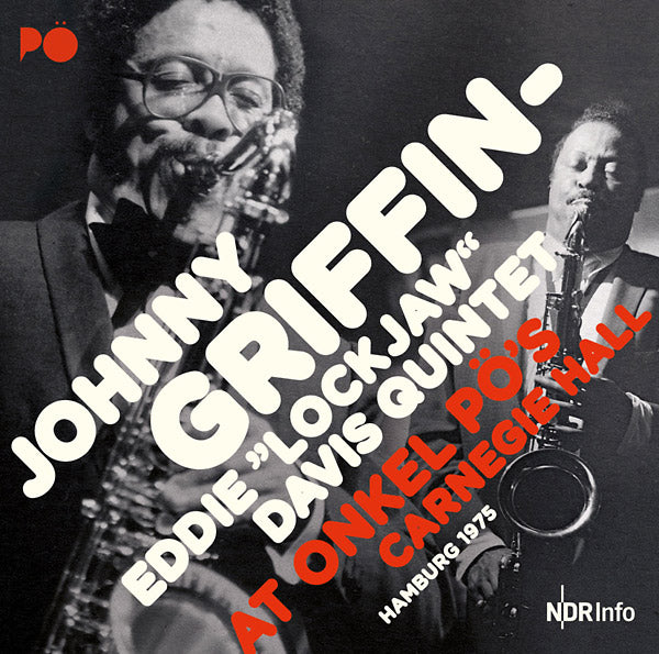 JOHNNY GRIFFIN-EDDIE "LOCKJAW" DAVIS QUINTET - At Onkel PO's Carnegie Hall Hamburg 1975 CD 2CD