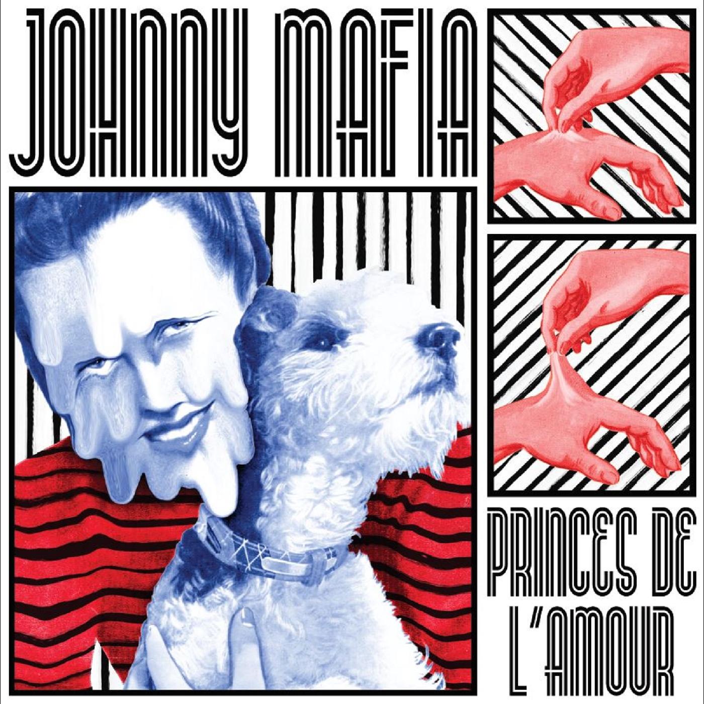 Johnny Mafia - Princes De L'Amour Vinyl LP