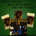 JOHNNY OSBOURNE - Meets Roots Radics 1980-1981 "Vintage" Vinyl LP