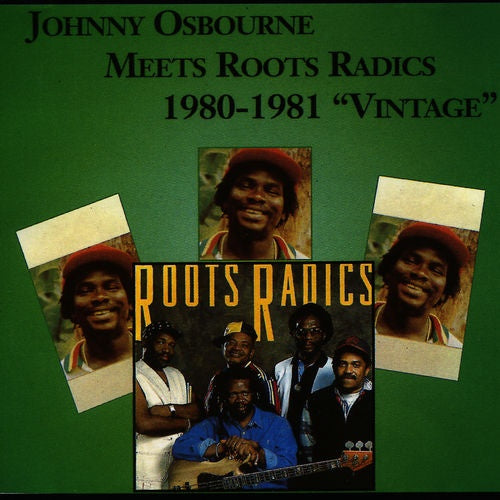 JOHNNY OSBOURNE - Meets Roots Radics 1980-1981 "Vintage" Vinyl LP
