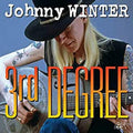 Johnny Winter - 3rd Degree Vinyl LP 140g Vinyl