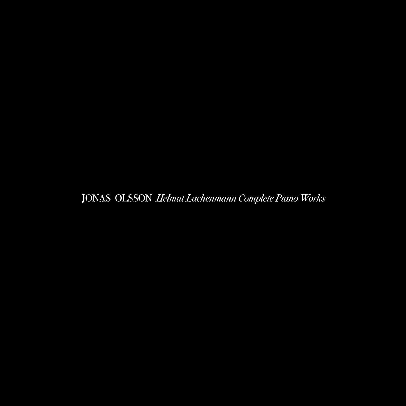 Jonas Olsson - Helmut Lachenmann Complete Piano Works CD