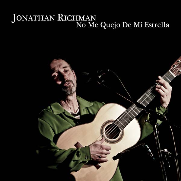Jonathan Richman - No me quejo de mi estrella CD CD