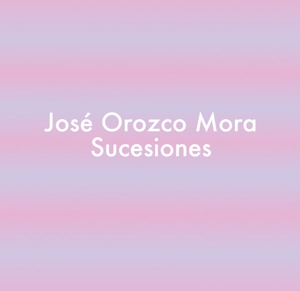 JOSE OROZCO MORA - SUCESIONES Cassette Cassette
