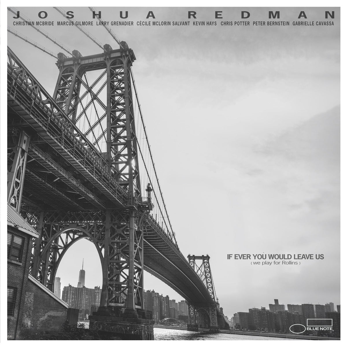 Joshua Redman - If Ever You Would Leave Us (We Play For Rollins) [LP] Vinyl