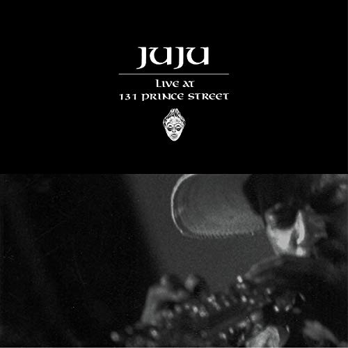JuJu - Live At 131 Prince Street Vinyl LP