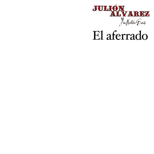 Julion Alvarez Y Su Norteño Banda - El Aferrado [LP] Vinyl