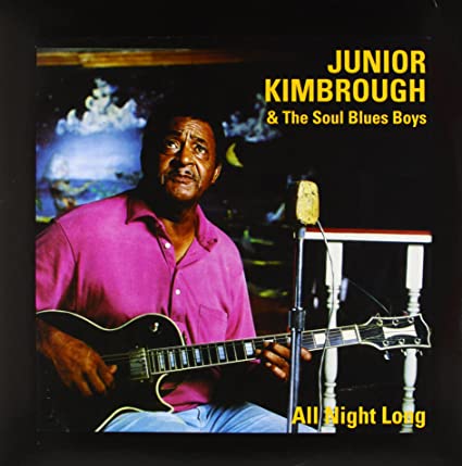 Junior Kimbrough - All Night Long Vinyl LP