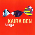 KAIRA BEN - Singa CD CD