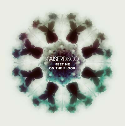 KAISERDISCO - Meet Me on the Floor CD CD