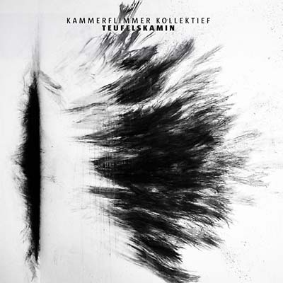 KAMMERFLIMMER KOLLEKTIEF - Teufelskamin CD CD