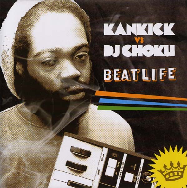 KANKICK - Kankick vs DJ Choku: Beat Life CD CD