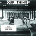 KASHMERE STAGE BAND - Our Thing Vinyl LP