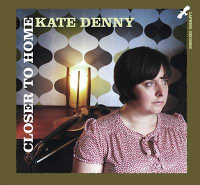 KATE DENNY - Closer to Home CD CD