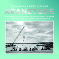 Katharina Ernst & Schne - Kranetude: Music For A Performance By Florentina Holzinger Vinyl LP