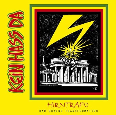KEIN HASS DA - Hirntrafo: Bad Brains Transformation CD CD